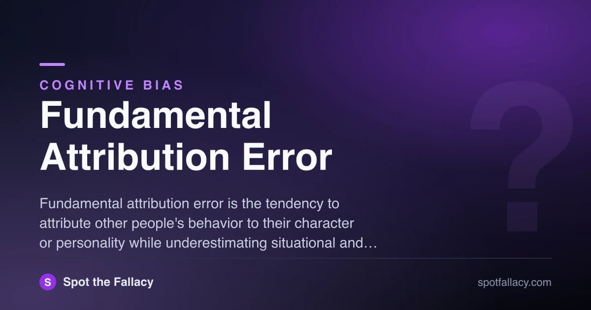 Fundamental Attribution Error: Why You Blame Character Instead of Circumstances & How to Stop