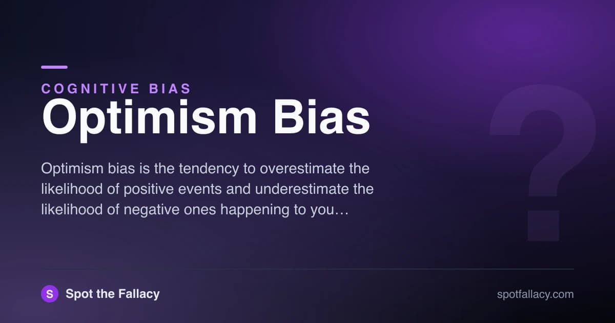 Optimism Bias: Why You Think It Won't Happen to You & How to Plan for Reality