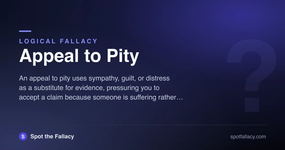 Appeal to Pity: When Sympathy Replaces Evidence