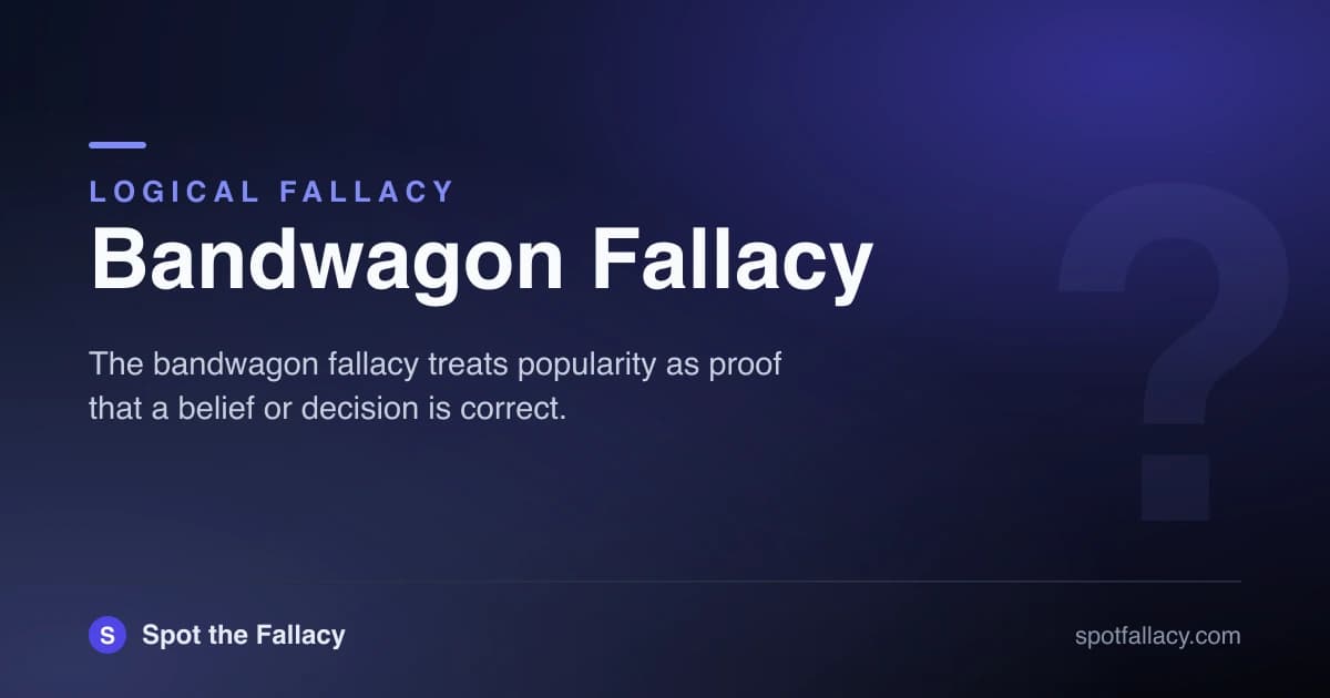 Bandwagon Fallacy: Why Everyone Believing Something Doesn't Make It True