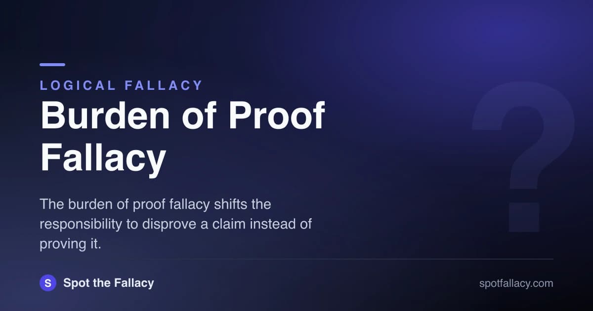 Burden of Proof Fallacy: Why You Can't Prove a Negative