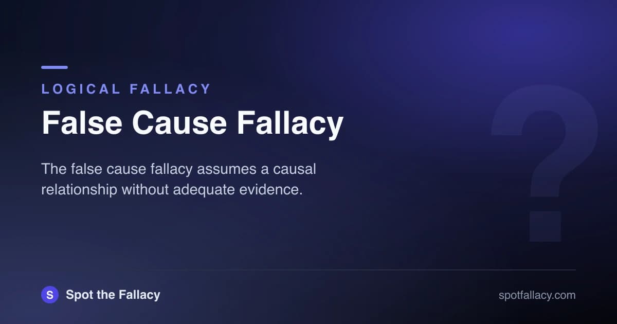 False Cause Fallacy: Confusing Timing with Causation