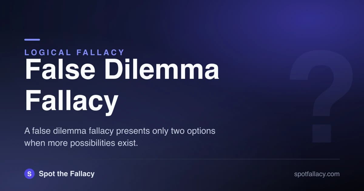 False Dilemma Fallacy: Either You Agree or You're Wrong (And Why That's Flawed)