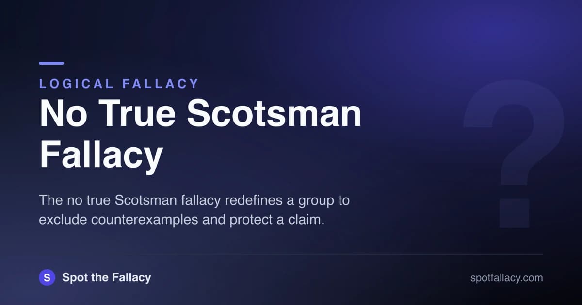 No True Scotsman Fallacy: Redefining Groups to Avoid Criticism