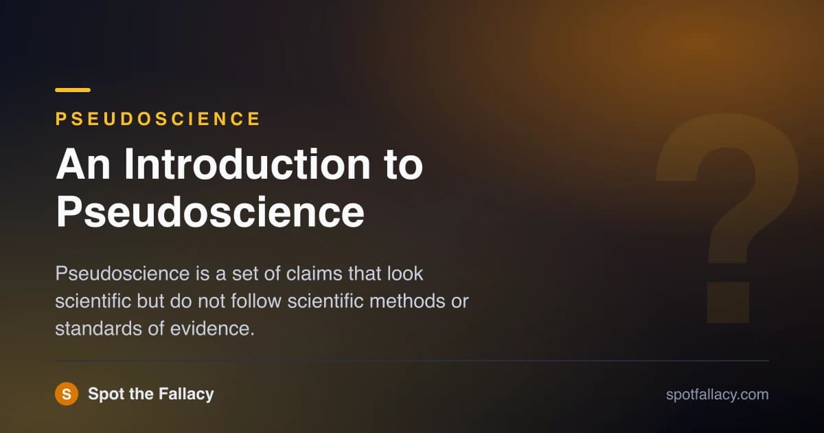 An Introduction to Pseudoscience: How to Identify Fake Science & Protect Yourself from Misinformation