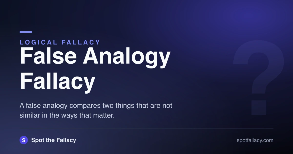 False Analogy Fallacy: Why Comparing Apples to Oranges Breaks Arguments ...